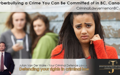Is Cyberbullying a Crime You Can Be Committed of in BC, Canada?